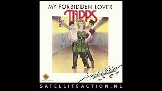 Tapps - My Forbidden Lover 1983