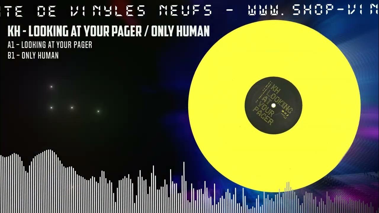 KH Looking At Your Pager / Only Human YouTube