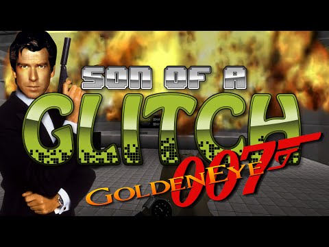 Goldeneye 007 Glitches - Son Of A Glitch - Episode 24