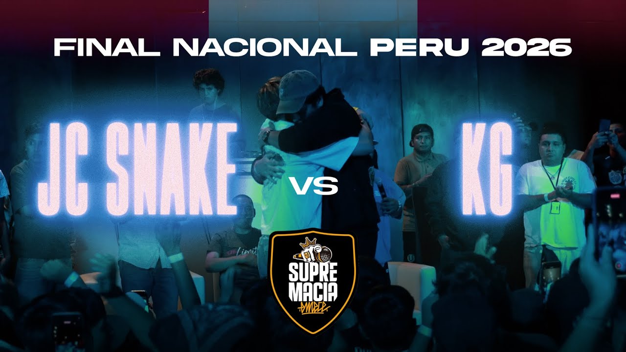 🔥 Final: JC Snake vs KG | Final Nacional SUPREMACIA MC PERU 2026 |