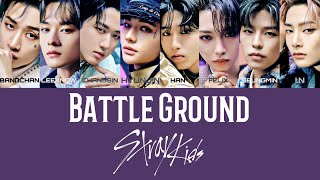 字幕Battle Ground/StrayKids(스트레이키즈)歌詞翻訳ストレイキッズ