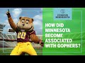 For more than a century, Minnesota has been known as the Gopher State.