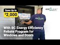 Save Up to $2,000 With BC Energy Efficiency Rebate Program for Windows and Doors | Ecoline Windows