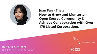 #FOSSBack: Juan Pan (Trista) – How to Grow and Mentor an Open Source Community