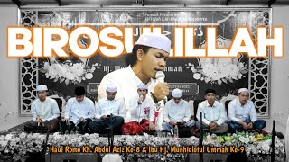 BIROSULILLAH | Haul Romo KH. Abdul Aziz Ke-8 & Ibu Hj. Munhidlotul Ummah Ke-9