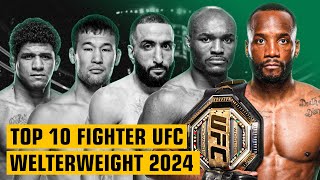 10 Fighter Terbaik UFC Welterweight di Awal Tahun 2024!