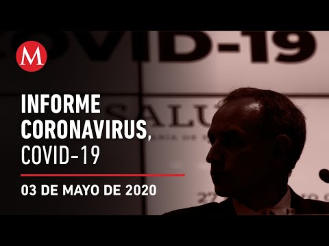 Informe diario por coronavirus en México, 03 de mayo de 2020