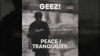 GEEZ!-Peace(official audio)