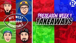 NFC West Roundtable | Week 1 Preseason Takeaways 🔥