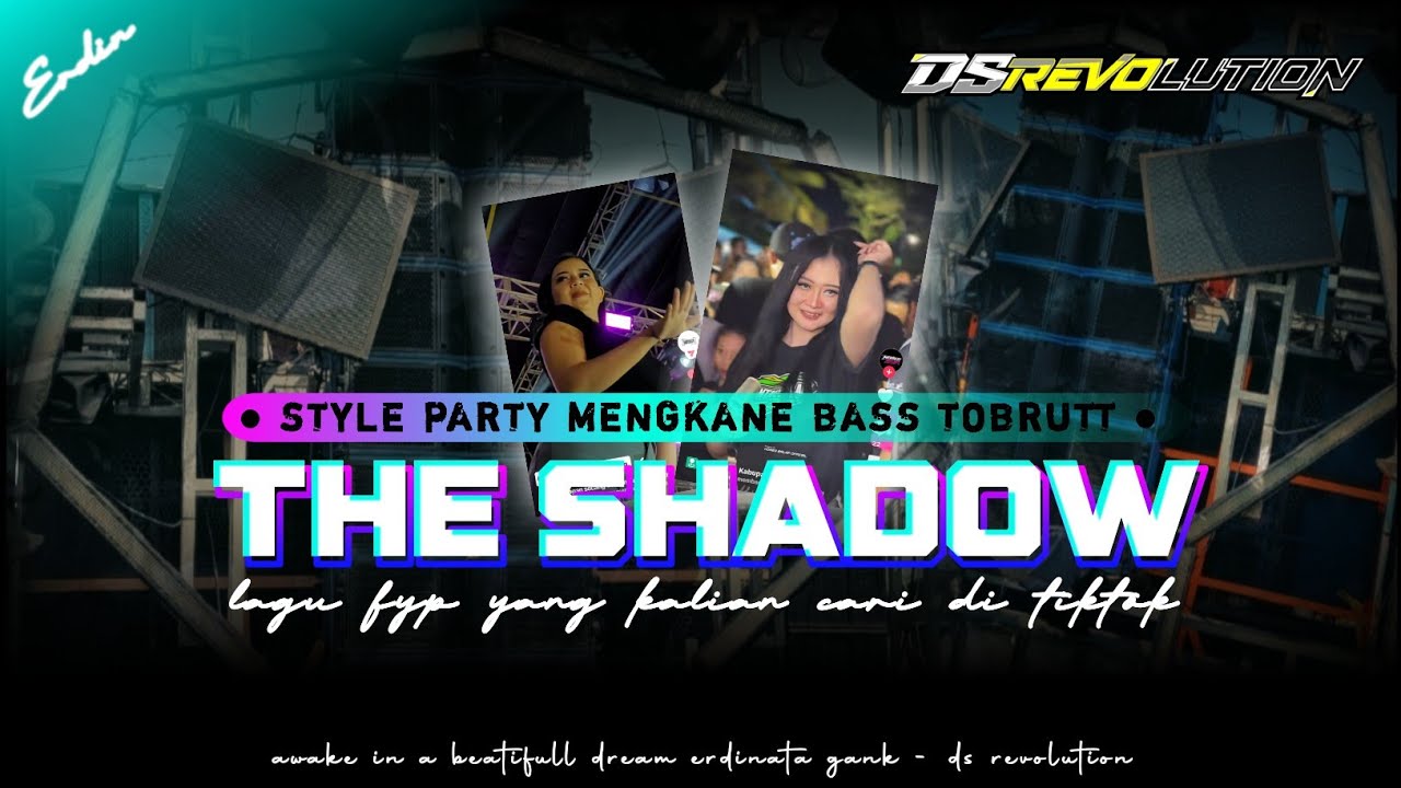 DJ THE SHADOW STYLE PARTY MENGKANE FYP TIKTOK YANG DICARI | 