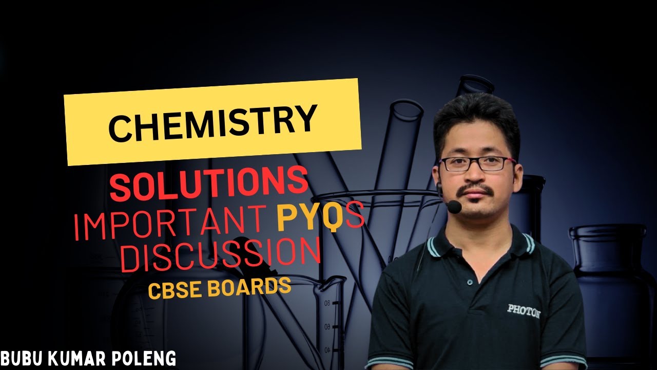 Solutions | Chemistry Class 12 | Important PYQs | Part 1 | Photon Classes
