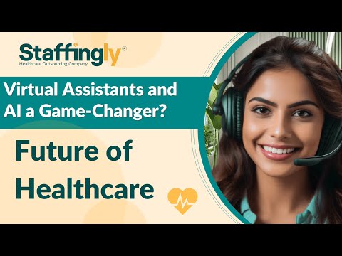 Are Virtual Assistants and AI a Game-Changer for Healthcare Providers?