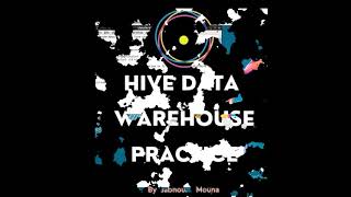 Atelier 2 : Hive Data Warehouse Practice (BigDATA)