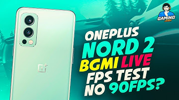 OnePlus Nord 2 BGMI FPS Test Live, no 90FPS yet? | Gaming Josh