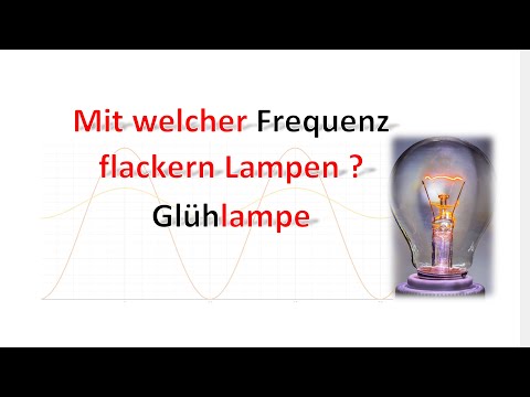 Mit welcher Frequenz flackern (Glüh-) Lampen ? 0Hz, 50Hz oder 100Hz ? Elektrotechnik