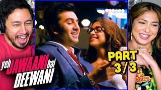 YEH JAWAANI HAI DEEWANI Movie Reaction Part 3 & Review! | Ranbir Kapoor | Deepika Padukone