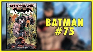 City of LAME | Batman #75 Review