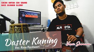 DASTER KUNING REZA NOVITASARI VERSI KOPLO DONGKREK ALROSTA SOGOK SLAK SLAK cover Cak Phie