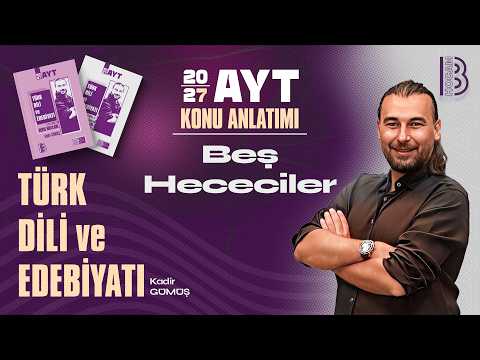 31) AYT Turkish Language and Literature - The Five Syllabists - Kadir GÜMÜŞ - 2027