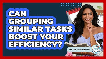Can Grouping Similar Tasks Boost Your Efficiency?