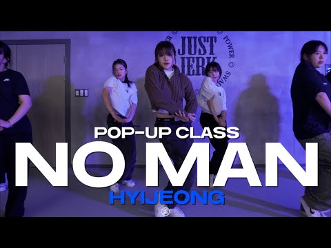 HYIJEONG POP-UP Class | Aleesha - NO MAN | @JustjerkAcademy