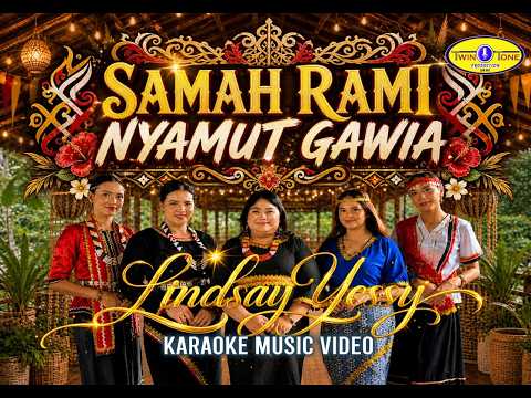 SAMAH RAMI NYABUT GAWIA - LINDSAY YESSY (KARAOKE VERSION )