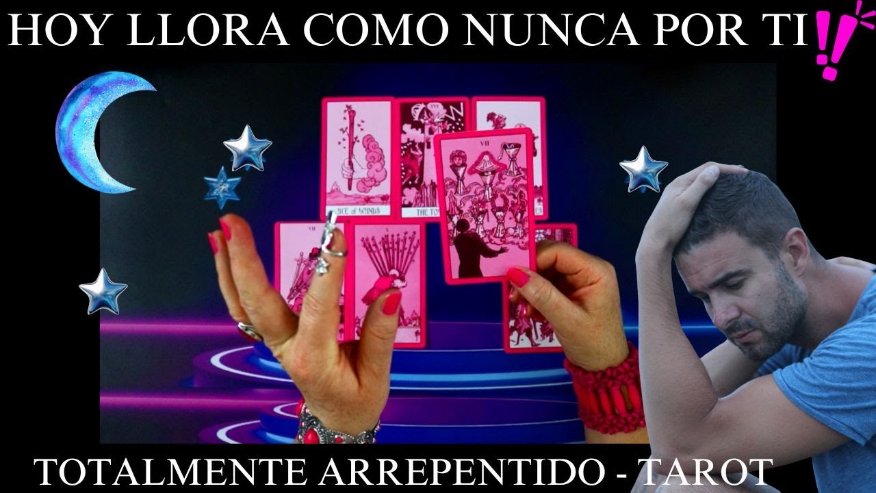 💔SE ARREPIENTE DE AMARTE TANTO PORQUE HOY LLORA LAGRIMAS DE SANGRE POR TI💔LECTURA EXACTA TAROT❤️AMOR