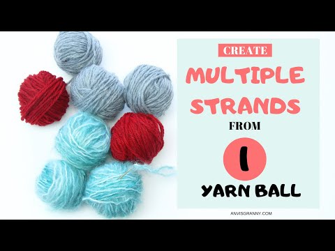 Create chunky yarn from a yarn ball [crochet with multiple strands of yarn]