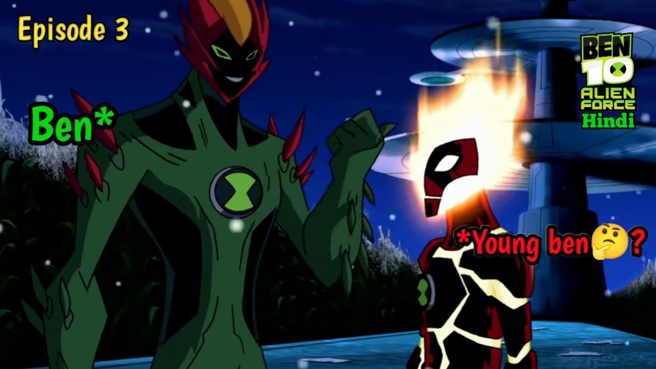 Ben 10 Alien force season 1 episode 3 (explained) || Ben 10 Alien force