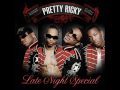 Pretty Ricky - Get You Wet