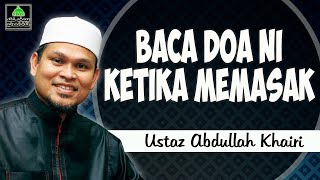 Doa Untuk Melembutkan Hati | Ustaz Abdullah Khairi