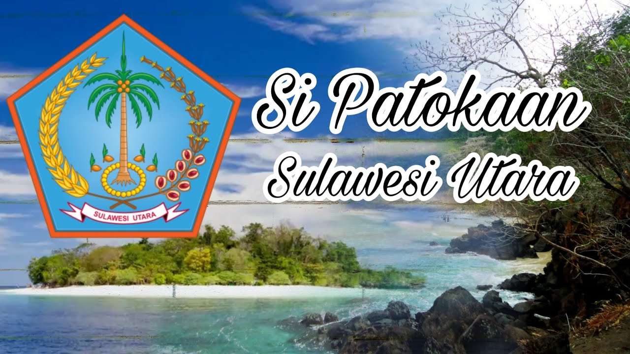 Lagu daerah Sulawesi Utara - Si Patokaan 