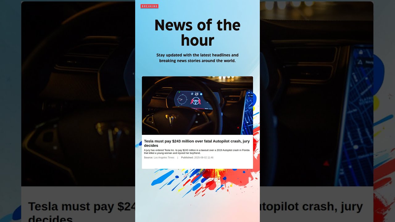 Breaking News Tesla Must Pay 243 Million Over Fatal Autopilot Crash Jury Decides