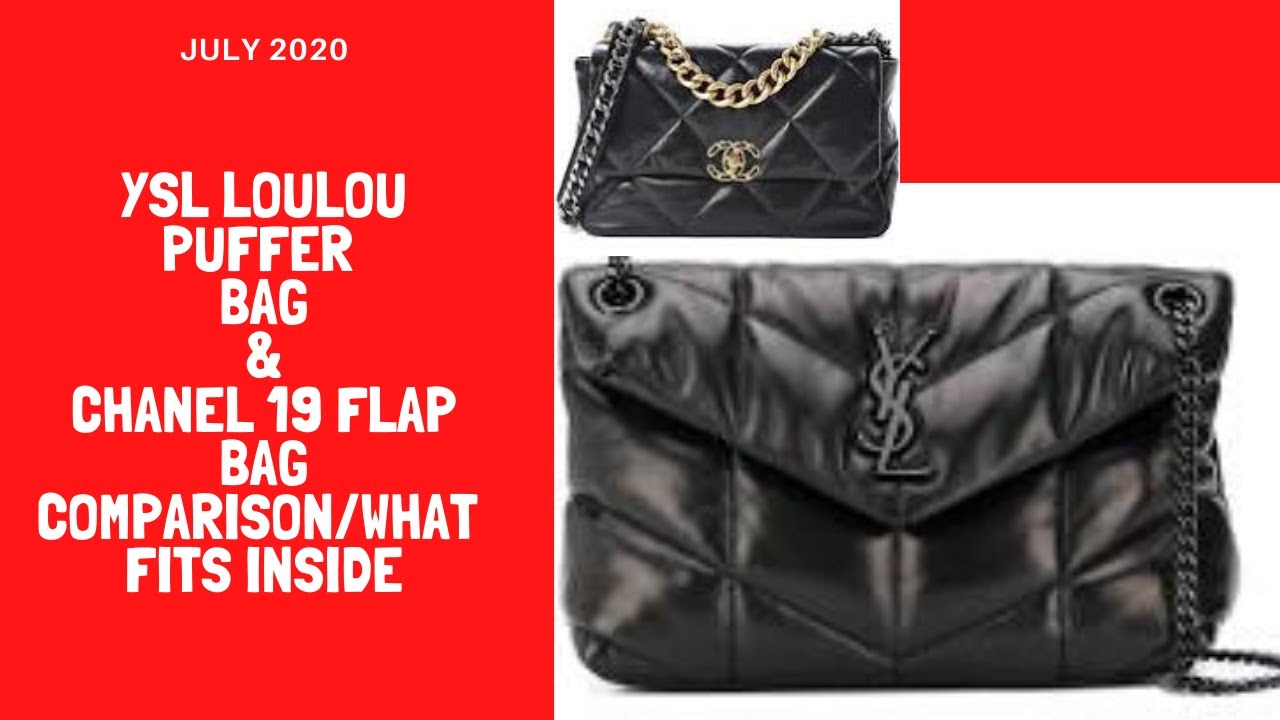 YSL PUFFER BAG AND CHANEL 19 FLAP BAG COMPARISON/WHAT FITS INSIDE JULY 2020  