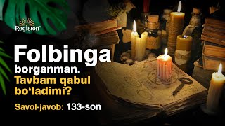 Folbinga borganman. Tavbam qabul bo'ladimi? | Savol-javob 133-son | Jonli efir | @Savolimbor