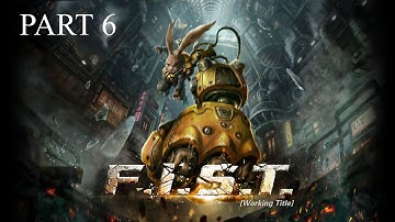 F.I.S.T.: Forged In Shadow Torch Full Gameplay Walkthrough [Part 6]