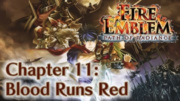 Fire Emblem: Path of Radiance - Chapter 11: Blood Runs Red