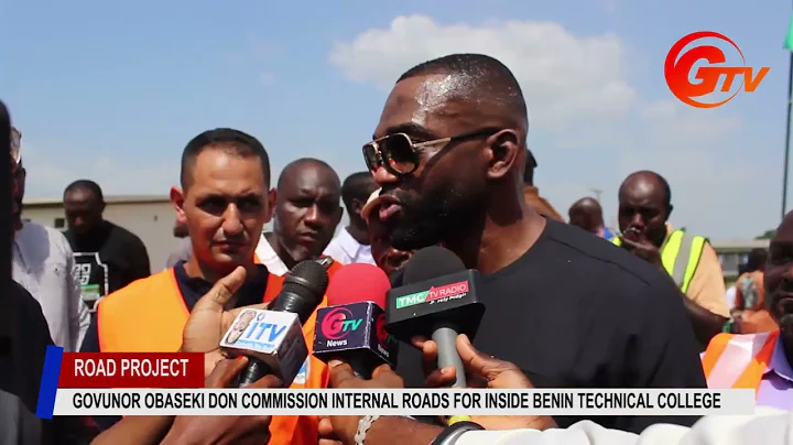 GOVUNOR OBASEKI DON COMMISSION INTERNAL ROADS FOR INSIDE BENIN TECHNICAL COLLEGE