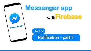 Android Messenger App 2019 - Android Firebase Tutorials - Part 37