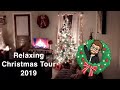 Relaxing Christmas Decor Tour 2019!!