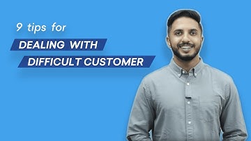 9 tips for dealing with difficult customers | Freshworks Academy