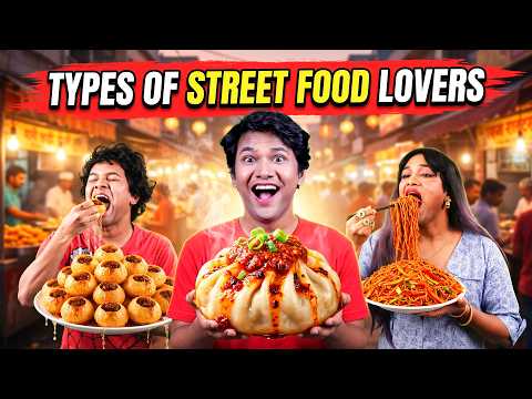 TYPES OF STREET FOOD LOVERS 😂 | NOWhich One Are You?