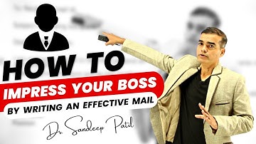 Impress your boss by writing effective emails. | Email writing training-part 5| by Dr. Sandeep Patil
