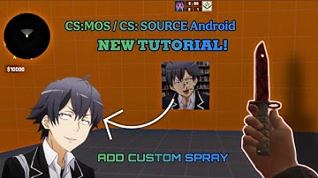 CS:S/CS:MOS/CLIENTMOD | How To Make Custom Spray Animated 🗿🔥