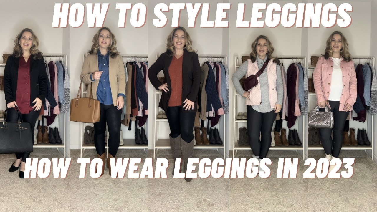 HOW TO LOOK CHIC & CLASSY IN LEGGINGS OVER 40