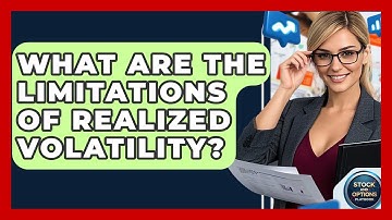What Are The Limitations Of Realized Volatility? - Stock and Options Playbook
