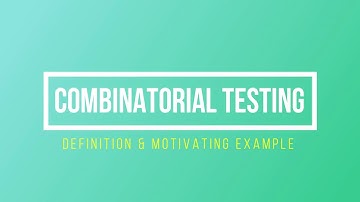 COMBINATORIAL TESTING- PART-2