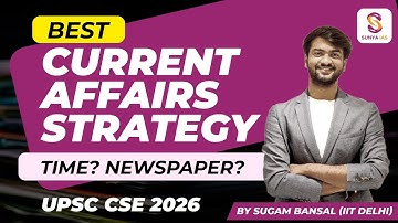 Perfect Current Affairs Strategy for 2026 | Sugam Sir | UPSC CSE | ICA - Orientation | Sunya IAS