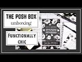 NEW POSH BOX-FUNCTIONALLY CHIC! UNBOXING THE LATEST FROM LIVE.LOVE.POSH