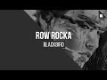 Capture de la vidéo Row Rocka - Blackbird